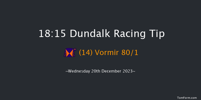 Dundalk 18:15 Handicap 7f Fri 15th Dec 2023