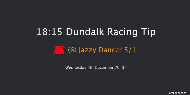 Dundalk 18:15 Handicap 6f Fri 1st Dec 2023