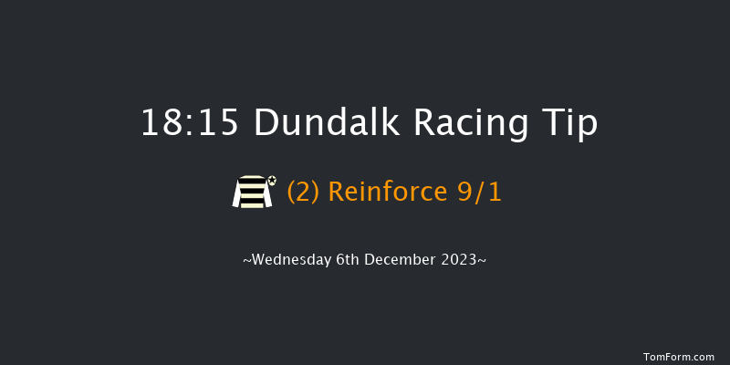 Dundalk 18:15 Handicap 6f Fri 1st Dec 2023