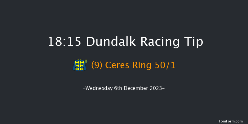 Dundalk 18:15 Handicap 6f Fri 1st Dec 2023