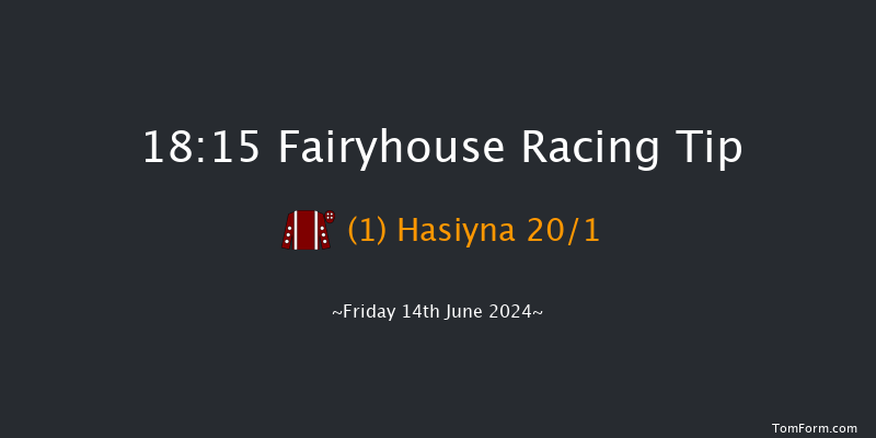 Fairyhouse  18:15 Handicap 6f Fri 7th Jun 2024