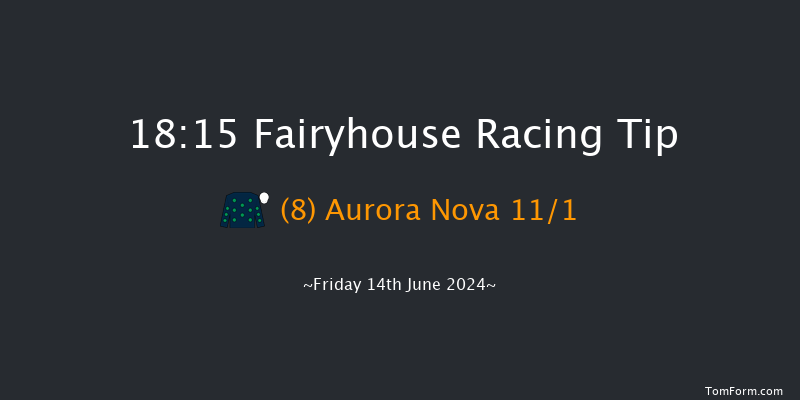 Fairyhouse  18:15 Handicap 6f Fri 7th Jun 2024