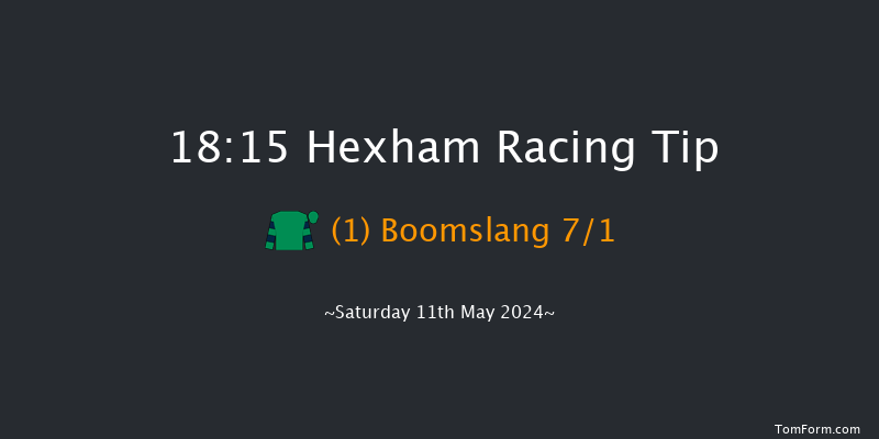 Hexham  18:15 Maiden Hurdle (Class
4) 23f Sat 4th May 2024