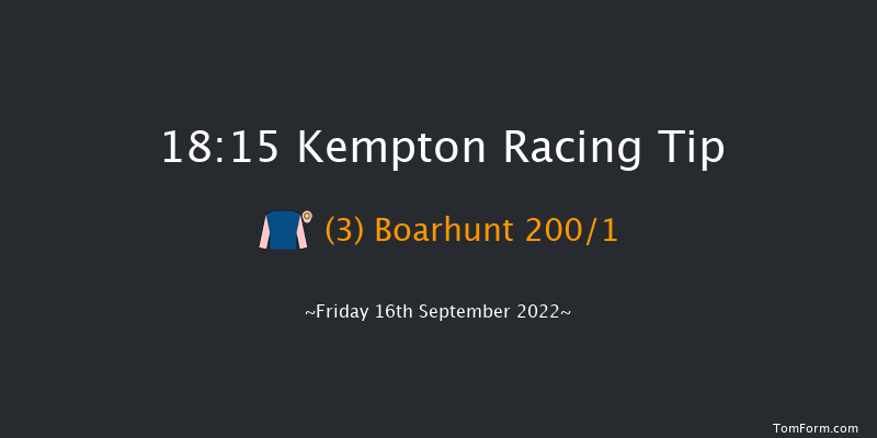 Kempton 18:15 Stakes (Class 5) 6f Mon 12th Sep 2022