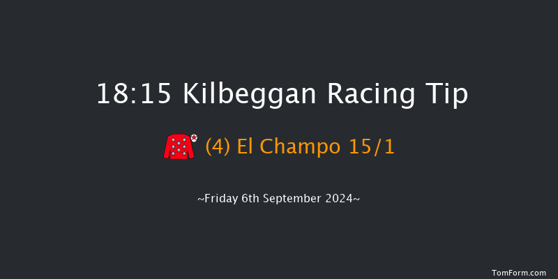 Kilbeggan  18:15 Maiden Chase 20f Wed 4th Sep 2024