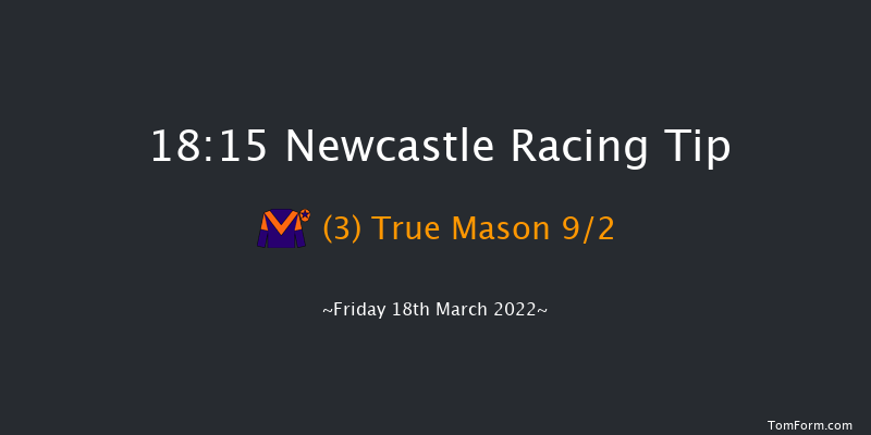 Newcastle 18:15 Handicap (Class 5) 6f Wed 16th Mar 2022