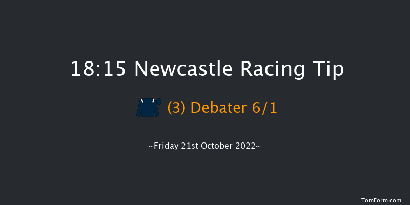 Newcastle 18:15 Handicap (Class 6) 5f Tue 18th Oct 2022