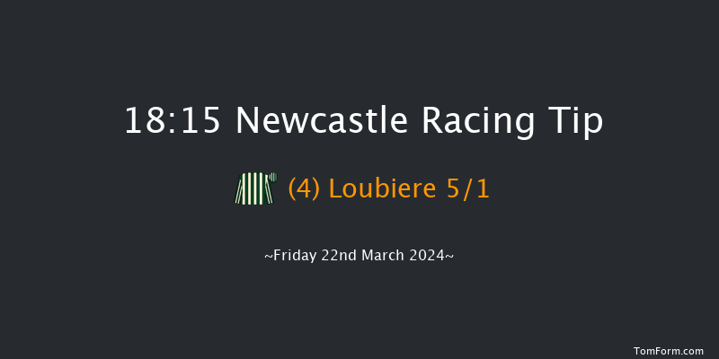 Newcastle  18:15 Handicap (Class 6) 8f Mon 18th Mar 2024