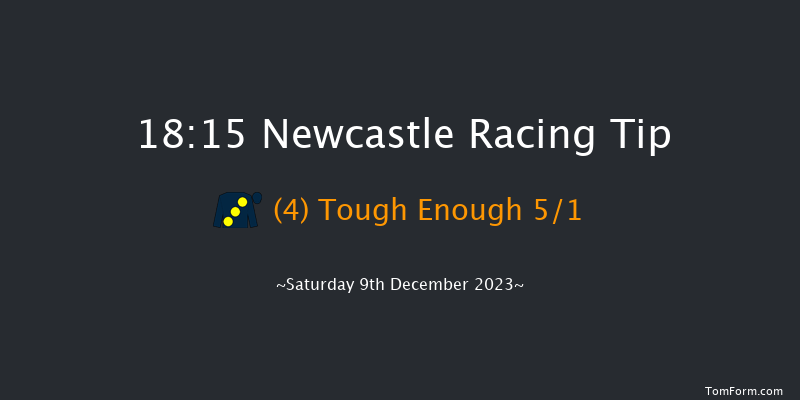 Newcastle 18:15 Handicap (Class 2) 7f Fri 8th Dec 2023