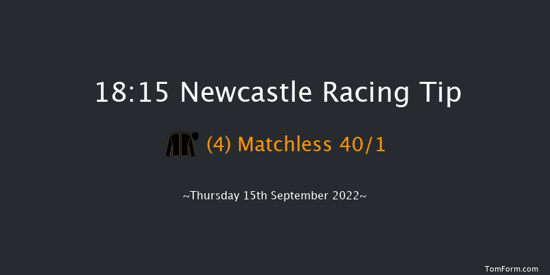 Newcastle 18:15 Handicap (Class 3) 10f Mon 5th Sep 2022