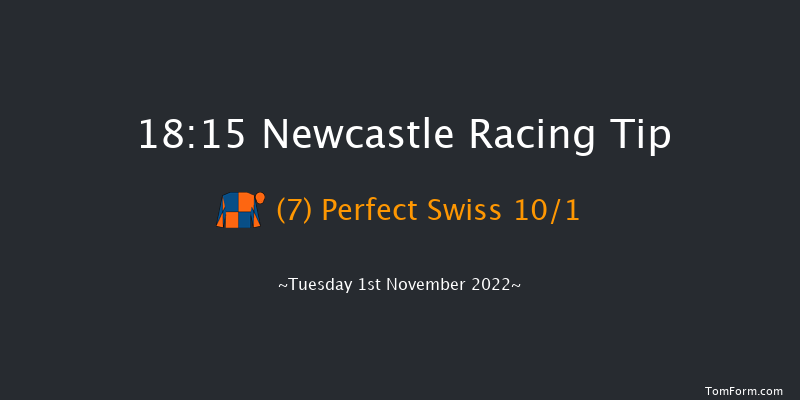 Newcastle 18:15 Handicap (Class 5) 8f Tue 25th Oct 2022