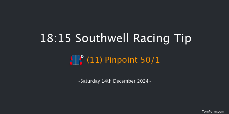 Southwell  18:15 Handicap (Class 6) 6f Fri 13th Dec 2024