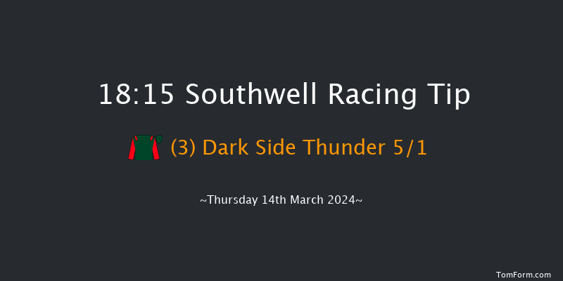 Southwell  18:15 Handicap (Class 5) 6f Tue 12th Mar 2024