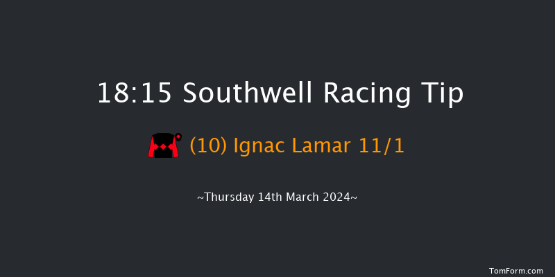 Southwell  18:15 Handicap (Class 5) 6f Tue 12th Mar 2024