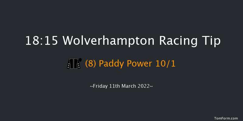 Wolverhampton 18:15 Handicap (Class 6) 6f Tue 8th Mar 2022