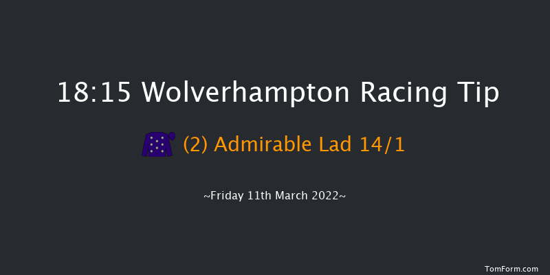 Wolverhampton 18:15 Handicap (Class 6) 6f Tue 8th Mar 2022