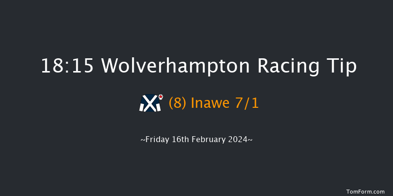 Wolverhampton  18:15 Handicap (Class 6) 7f Mon 12th Feb 2024