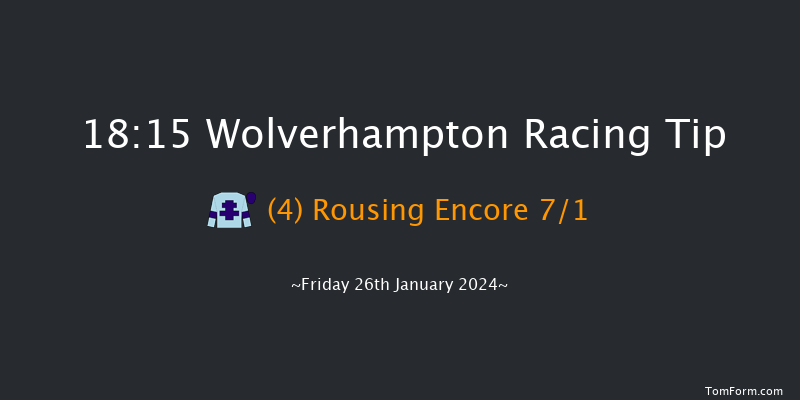 Wolverhampton  18:15 Handicap (Class 3) 6f Fri 12th Jan 2024