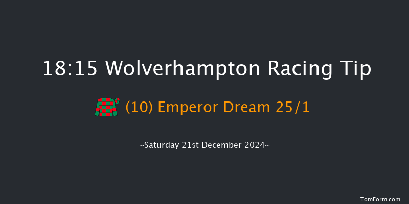 Wolverhampton  18:15 Handicap (Class 6) 14f Fri 20th Dec 2024