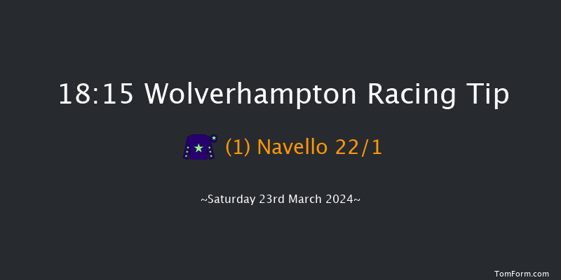 Wolverhampton  18:15 Handicap (Class 4) 6f Tue 19th Mar 2024