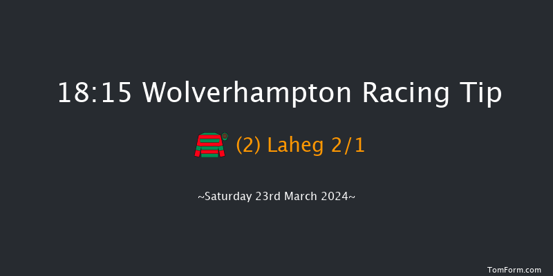 Wolverhampton  18:15 Handicap (Class 4) 6f Tue 19th Mar 2024