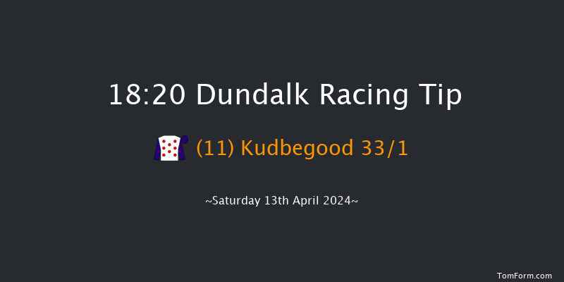 Dundalk  18:20 Handicap 8f Fri 12th Apr 2024