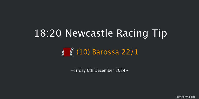 Newcastle  18:20 Handicap (Class 6) 7f Tue 3rd Dec 2024