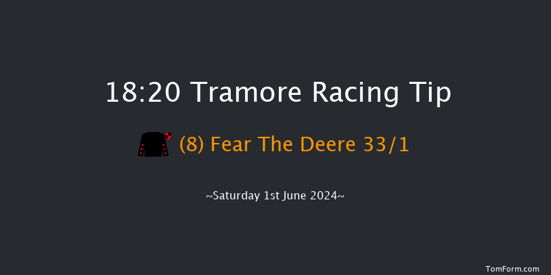 Tramore  18:20 Maiden Hurdle 16f Fri 31st May 2024