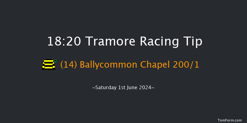 Tramore  18:20 Maiden Hurdle 16f Fri 31st May 2024