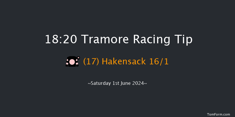 Tramore  18:20 Maiden Hurdle 16f Fri 31st May 2024