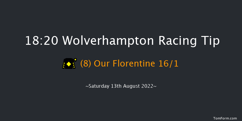 Wolverhampton 18:20 Maiden (Class 5) 6f Mon 8th Aug 2022