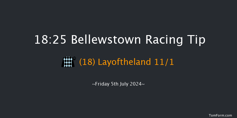 Bellewstown  18:25 Handicap
5f Thu 4th Jul 2024