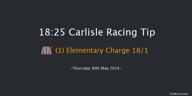 Carlisle  18:25 Maiden (Class 4) 5f Mon 20th May 2024