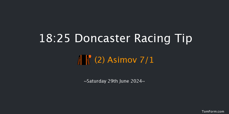 Doncaster  18:25 Maiden (Class 5) 6f Fri 28th Jun 2024