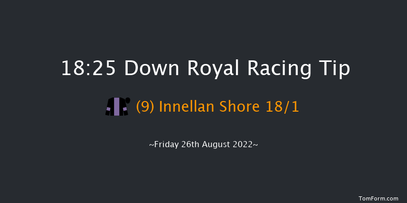 Down Royal 18:25 Maiden Hurdle 20f Fri 22nd Jul 2022