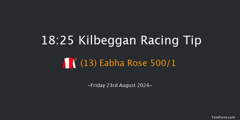 Kilbeggan  18:25 Maiden Hurdle 25f Fri 12th Jul 2024