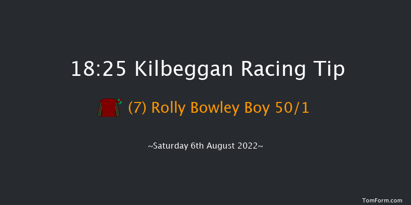 Kilbeggan 18:25 Maiden Hurdle 19f Fri 15th Jul 2022