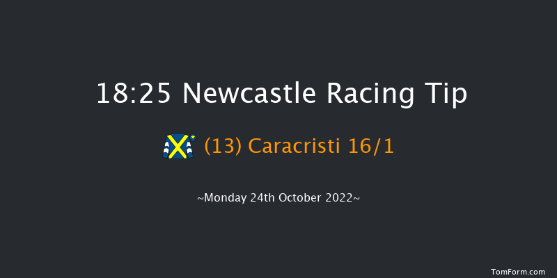 Newcastle 18:25 Handicap (Class 6) 8f Fri 21st Oct 2022