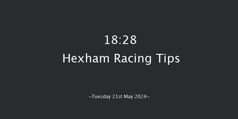 Hexham  18:28 Handicap Chase (Class 4) 16f Sat 11th May 2024