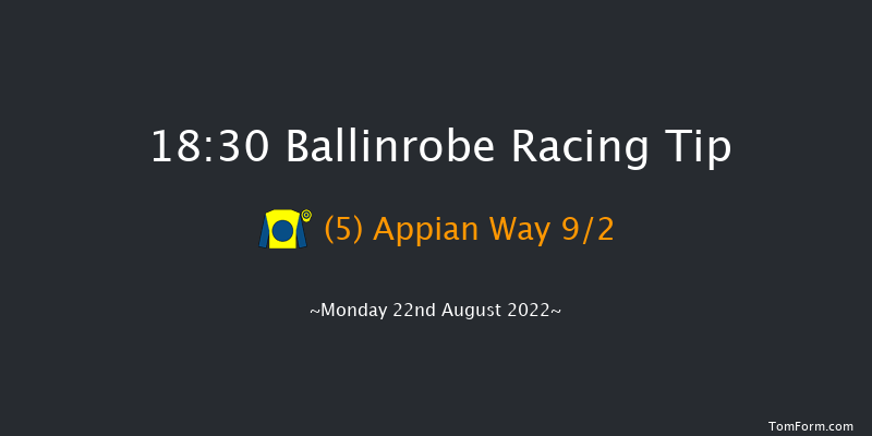 Ballinrobe 18:30 Handicap Hurdle 22f Mon 8th Aug 2022