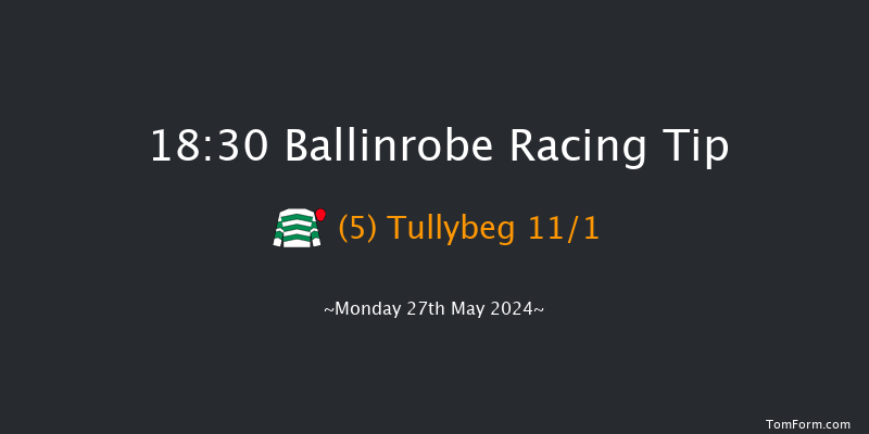 Ballinrobe  18:30 Handicap Chase 23f Tue 7th May 2024