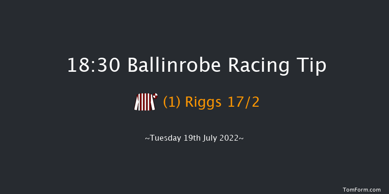 Ballinrobe 18:30 Handicap Hurdle 22f Mon 18th Jul 2022