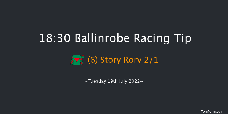 Ballinrobe 18:30 Handicap Hurdle 22f Mon 18th Jul 2022