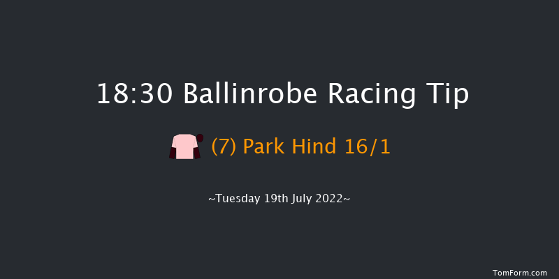 Ballinrobe 18:30 Handicap Hurdle 22f Mon 18th Jul 2022