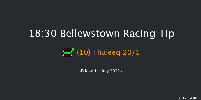 Bellewstown 18:30 Handicap 8f Thu 30th Jun 2022