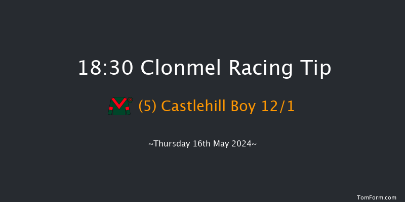 Clonmel  18:30 Handicap
Hurdle 19f Thu 18th Apr 2024