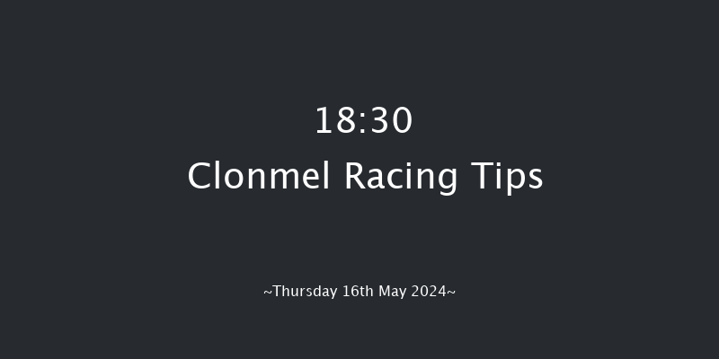 Clonmel  18:30 Handicap
Hurdle 19f Thu 18th Apr 2024