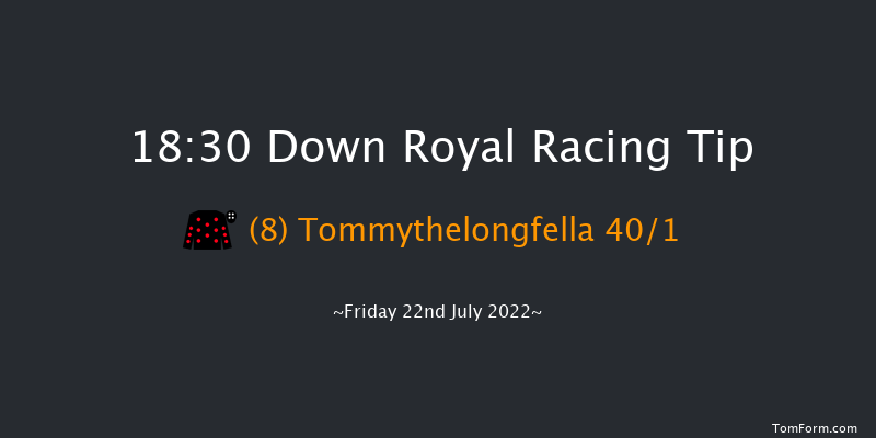 Down Royal 18:30 Maiden 10f Sat 18th Jun 2022