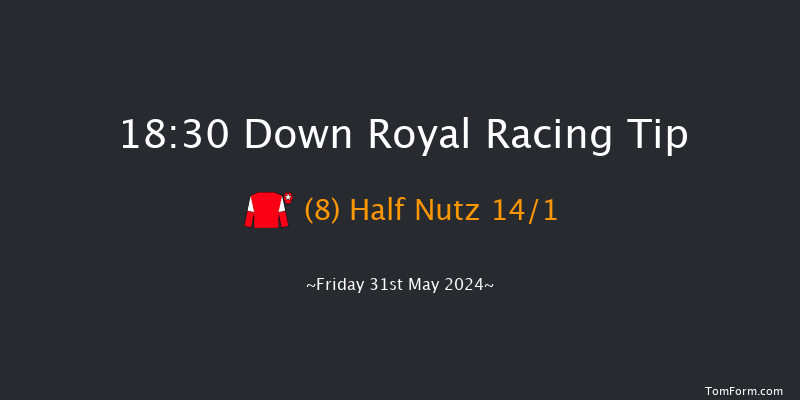 Down Royal  18:30 Handicap 7f Mon 6th May 2024