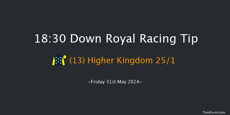 Down Royal  18:30 Handicap 7f Mon 6th May 2024